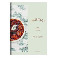 Cozy Publishing Tarte Tatin - suuri ranskalainen keittokirja