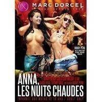 Marc Dorcel Anna, Les Nuits Chaudes